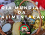 Sem segurança alimentar não há o que comemorar no Dia Mundial da Alimentação