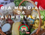 Sem segurança alimentar não há o que comemorar no Dia Mundial da Alimentação