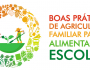 Boas Práticas de Agricultura Familiar para a Alimentação Escolar