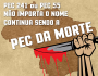 Dia 13, terça-feira, tem novo combate à PEC da Morte